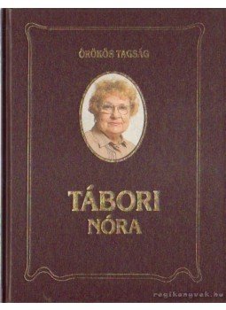Horváth Péter - Örökös tagság - Tábori Nóra Horváth Péter - Örökös tagság - Tábori Nóra, Budapest 1997 antikvár könyv