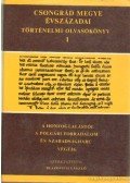 Blazovich László - Csongrád megye évszázadai történelmi olvasókönyv I-III. kötet
