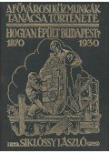 Siklóssy László - Hogyan épült Budapest? (reprint)