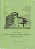 Dr. Antal Ernő (szerk),Dr. Hajnal József (szerk) - A Pécsi Orvostudományi Egyetem évkönyve 1975-76 tanév