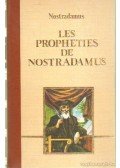 Nostradamus, M. - Les Propheties de Nostradamus
