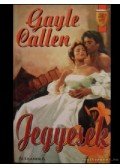 Callen, Gayle - Jegyesek