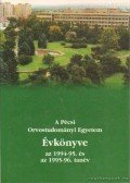 Benke József  dr. - A Pécsi Orvostudományi Egyetem évkönyve az 1994-95. és az 1995-96. tanév