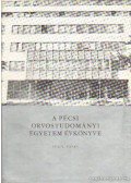 Antal Jenő Dr. (szerk.),Dr. Hajnal József (szerk) - A Pécsi Orvostudományi Egyetem évkönyve 1972/73. tanév