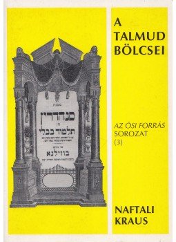 Naftali Kraus - A Talmud bölcsei Naftali Kraus - A Talmud bölcsei, Budapest 2000 antikvár könyv