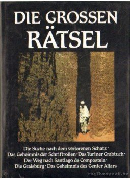 Hancock, Graham, Oostra, Roel - Die Grossen Rätsel Hancock, Graham, Oostra, Roel - Die Grossen Rätsel, Köln 1994 antikvár könyv