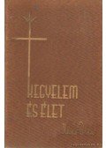 Kapi Béla - Kegyelem és élet I-II.