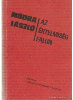 Módra László - Az értelmiség falun, Budapest 1977 antikvár könyv