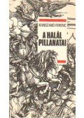 Kunszabó Ferenc - A halál pillanatai