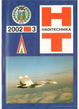 Sárhidai Gyula - Haditechnika 2002. XXVI. évfolyam (hiányos) + különszám Sárhidai Gyula - Haditechnika 2002. XXVI. évfolyam (hiányos) + különszám, Budapest 2002 antikvár könyv