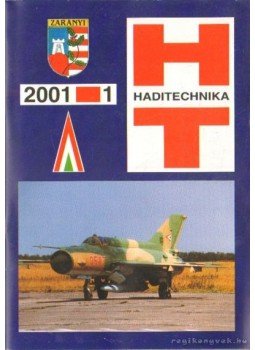 Sárhidai Gyula - Haditechnika 2001. XXXV. évfolyam (teljes) Sárhidai Gyula - Haditechnika 2001. XXXV. évfolyam (teljes), Budapest 2001 antikvár könyv