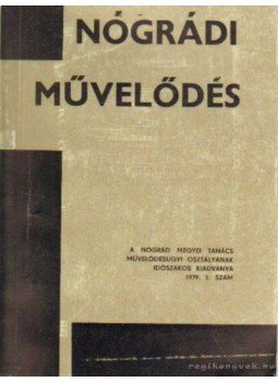 Boros Sándorné Dr. - Nógrádi művelődés 1979. 1. szám Boros Sándorné Dr. - Nógrádi művelődés 1979. 1. szám, 0 antikvár könyv
