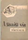Kovács András - A siklósi vár története