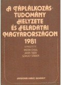 Mózsik Gyula (szerk.),Jávor Tibor,Szakály Sándor - A táplálkozástudomány helyzete és feladatai magyarországon 1981