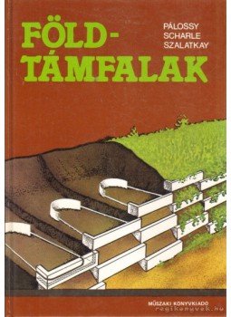 Dr. Pálossy László, Dr. Scharle Péter, Dr. Szalatkay István - Földtámfalak Dr. Pálossy László, Dr. Scharle Péter, Dr. Szalatkay István - Földtámfalak, Budapest 1985 antikvár könyv