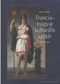 Ádám Péter - Francia-magyar kulturális szótár