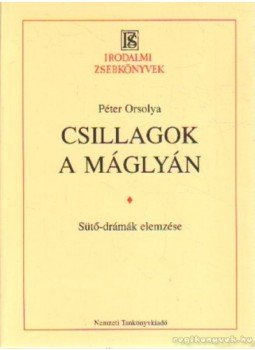 Péter Orsolya - Csillagok a máglyán Péter Orsolya - Csillagok a máglyán, Budapest 1997 antikvár könyv