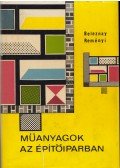 Reményi Tibor,Beleznay Géza - Műanyagok az építőiparban