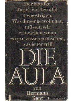 Kant, Hermann - Die Aula Kant, Hermann - Die Aula, Berlin 1966 antikvár könyv