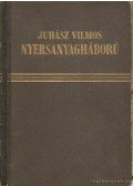 Juhász Vilmos - Nyersanyagháború