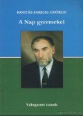 Rostás-Farkas György - A Nap gyermekei