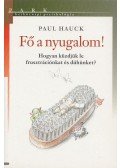 Hauck, Paul - Fő a nyugalom!