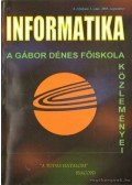 Balázs Béla dr. - Informatika -A Gábor Dénes főiskola közleményei  2005. szeptember 3. szám