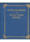 Ablaka István,Sztrapák Ferenc - Felszabadulás a Duna-Tisza közén (mini)