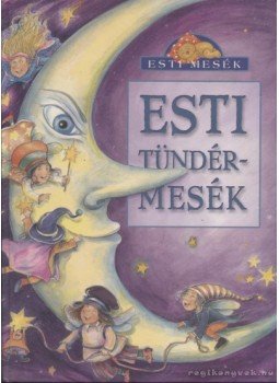 Boldizsár Ildikó - Esti tündérmesék Boldizsár Ildikó - Esti tündérmesék, Budapest 2001 antikvár könyv