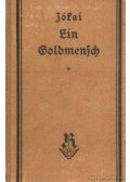 Jókai Mór - Ein Goldmensch