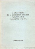 Takács Péter - A Dél-Nyírség és a Hortobágy-melléke parasztjainak vallomása 1772-ből (dedikált)