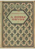 Kosztolányi Dezső - A rossz orvos