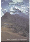 Petrezselyem József,Clayneck, Clifford - Tibet - Ahogyan történt