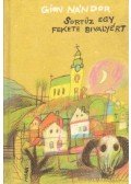 Gion Nándor - Sortűz egy fekete bivalyért