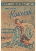Dominik, Hans - Kaucsuk