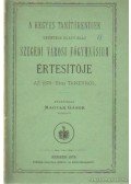 Magyar Gábor - A kegyes tanítórendiek vezetése alatt álló Szegedi városi főgymnásium éeresítője az 1878-79-iki tanévről