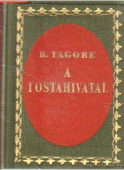 Rabindranáth Tagore - A postahivatal (mini) Rabindranáth Tagore - A postahivatal (mini), Budapest 1973 antikvár könyv