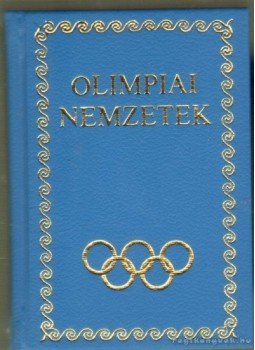 Nagy Tamás, Kocsis Mihály - Olimpiai nemzetek (mini) Nagy Tamás, Kocsis Mihály - Olimpiai nemzetek (mini), Budapest 1976 antikvár könyv