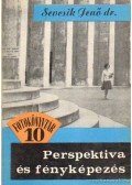 Sevcsik Jenő - Perspektíva és fényképezés