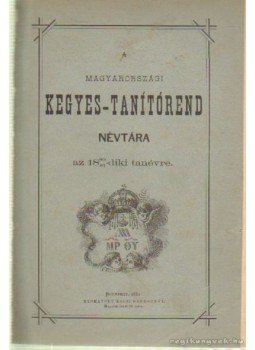 - A magyarországi kegyes-tanítórend névtára az 1880-81diki tanévre - A magyarországi kegyes-tanítórend névtára az 1880-81diki tanévre, Budapest 1880 antikvár könyv