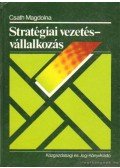 Csath Magdolna - Stratégiai vezetés - vállalkozás