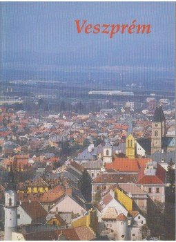 Praznovszky Mihály - Veszprém Praznovszky Mihály - Veszprém, Veszprém 1993 antikvár könyv