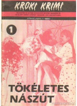 Hoch, Edward D., Bernárd, Robert, Paul, Barbara - Tökéletes nászút Hoch, Edward D., Bernárd, Robert, Paul, Barbara - Tökéletes nászút, Budapest 1989 antikvár könyv