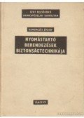 Kemenczés József - Nyomástartó berendezések biztonságtechnikája