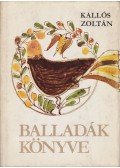 Kallós Zoltán - Balladák könyve