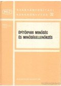 Marosi Gyula - Építőipari minőség és minőségellenőrzés