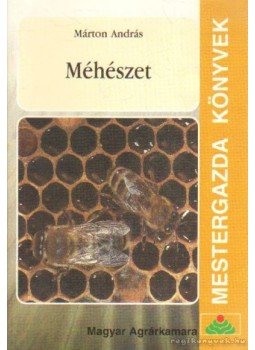 Márton András - Méhészet Márton András - Méhészet, Budapest 1999 antikvár könyv