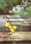 Pluzsik András dr.,Szitányiné Siklósi Magdolna,Vargyay Kornélia dr. - A faanyagvédelem módszerei és anyagai
