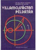 Schnöller Antal,Selmeczi Kálmán dr. - Villamosságtan példatár