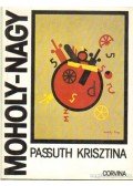 Passuth Krisztina - Moholy-Nagy László (dedikált)